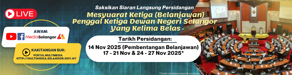 Siaran Langsung Persidangan Dewan Negeri Selangor (Belanjawan)